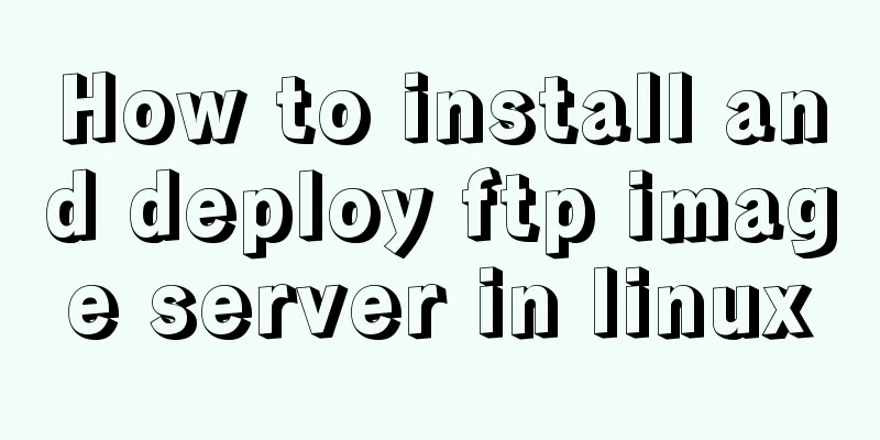 How to install and deploy ftp image server in linux
