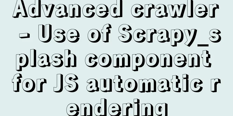 Advanced crawler - Use of Scrapy_splash component for JS automatic rendering