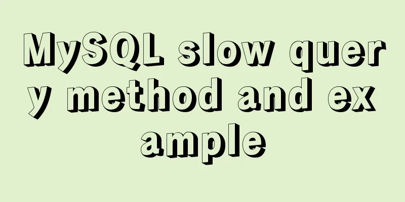 MySQL slow query method and example