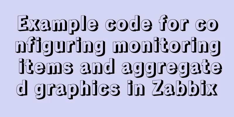 Example code for configuring monitoring items and aggregated graphics in Zabbix