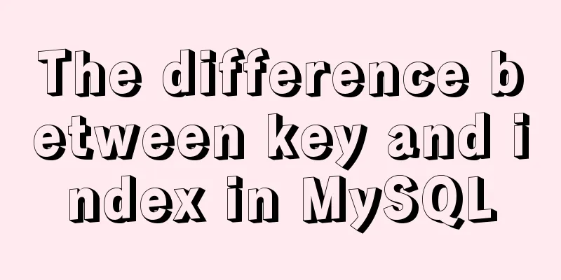 The difference between key and index in MySQL