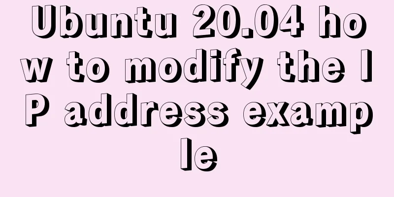 Ubuntu 20.04 how to modify the IP address example