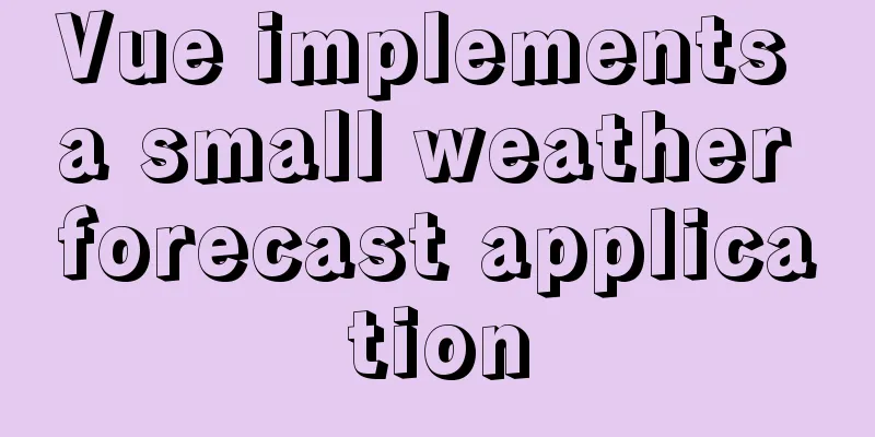 Vue implements a small weather forecast application