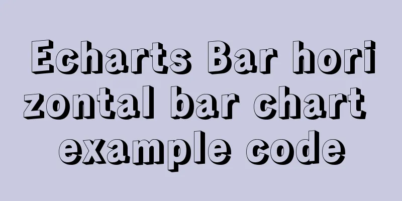 Echarts Bar horizontal bar chart example code