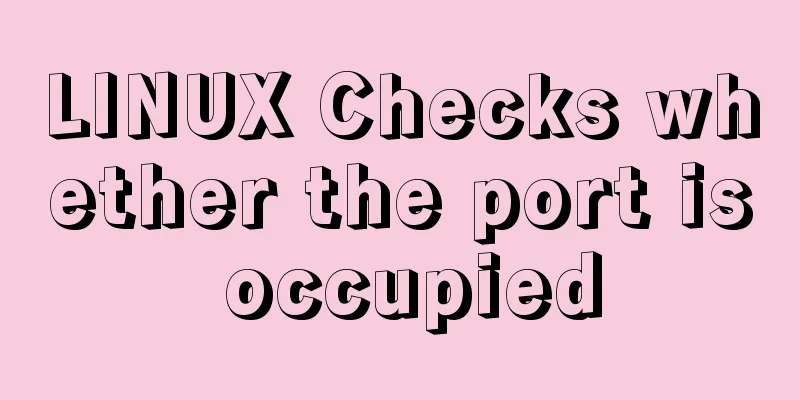 LINUX Checks whether the port is occupied