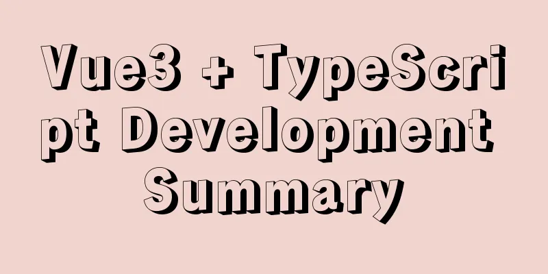 Vue3 + TypeScript Development Summary
