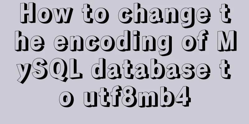 How to change the encoding of MySQL database to utf8mb4