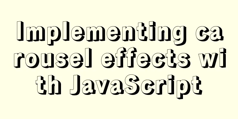Implementing carousel effects with JavaScript