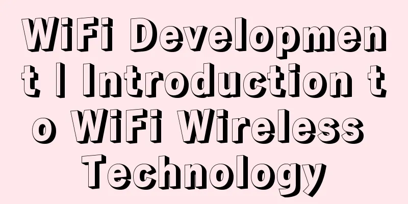 WiFi Development | Introduction to WiFi Wireless Technology