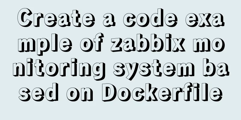 Create a code example of zabbix monitoring system based on Dockerfile