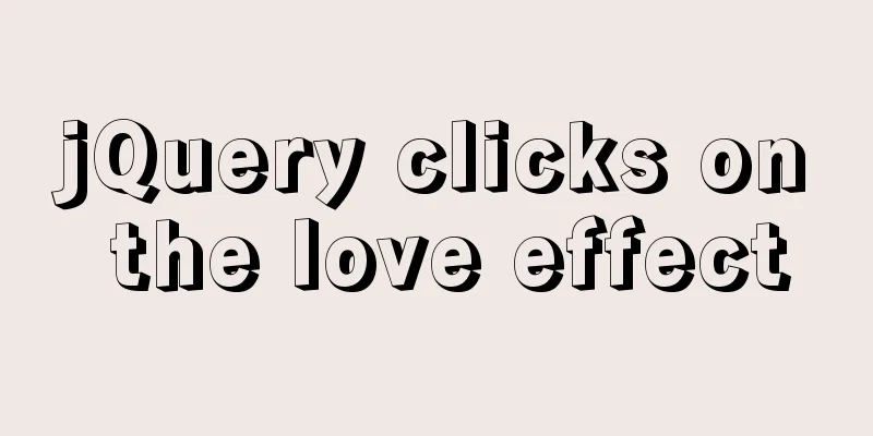 jQuery clicks on the love effect