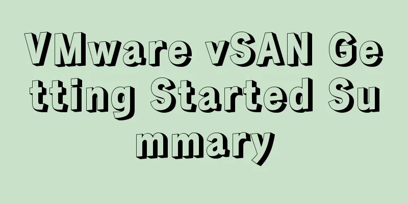 VMware vSAN Getting Started Summary