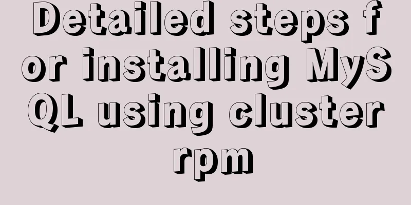 Detailed steps for installing MySQL using cluster rpm