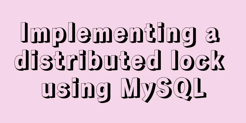 Implementing a distributed lock using MySQL