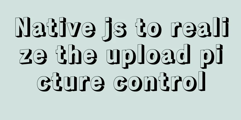 Native js to realize the upload picture control