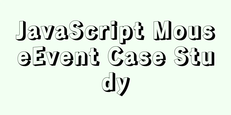 JavaScript MouseEvent Case Study