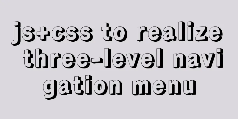 js+css to realize three-level navigation menu