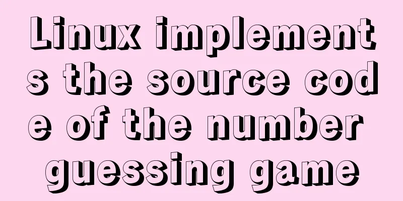Linux implements the source code of the number guessing game