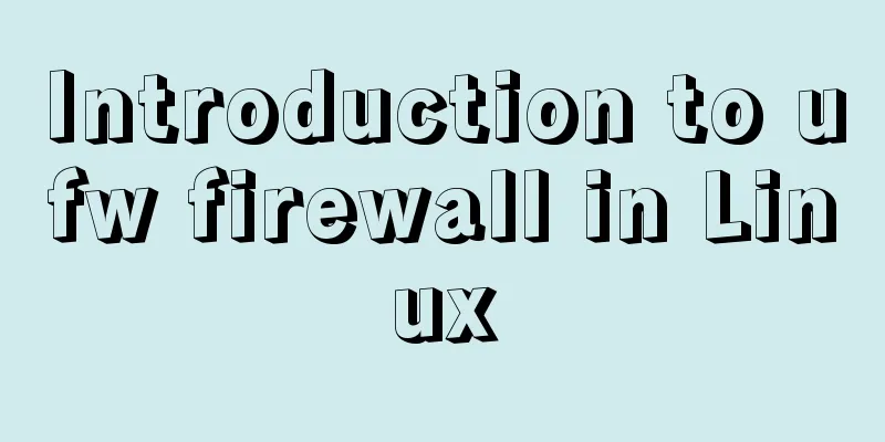 Introduction to ufw firewall in Linux