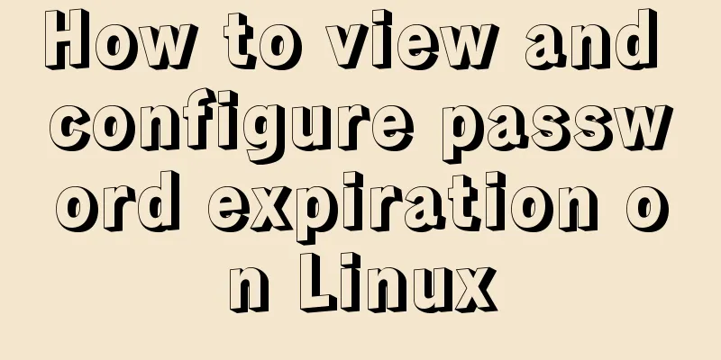 How to view and configure password expiration on Linux