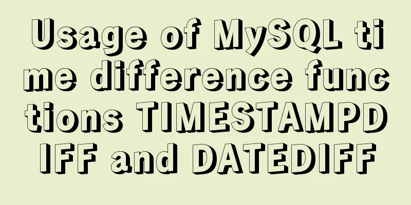 Usage of MySQL time difference functions TIMESTAMPDIFF and DATEDIFF