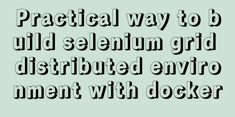 Practical way to build selenium grid distributed environment with docker