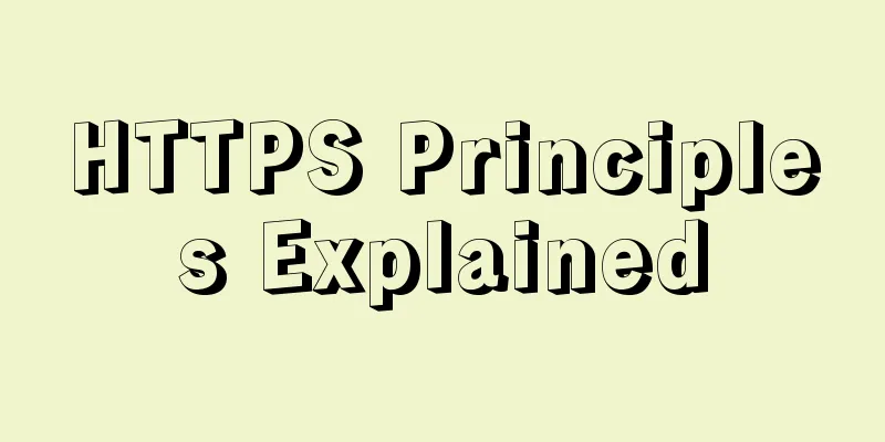 HTTPS Principles Explained