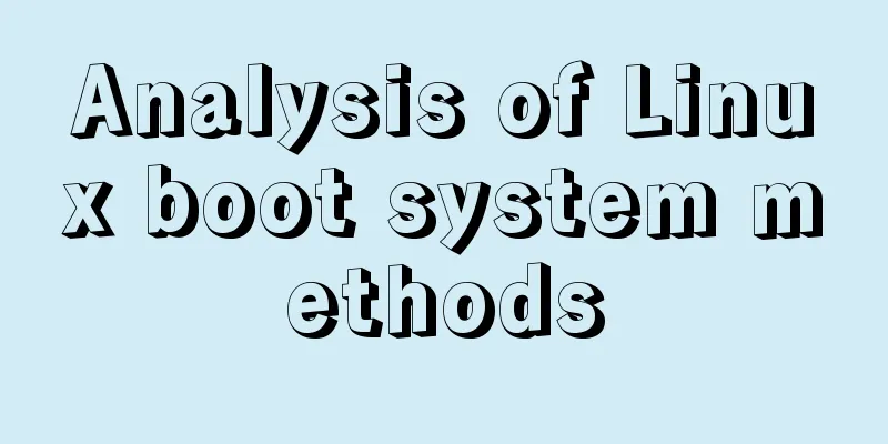 Analysis of Linux boot system methods