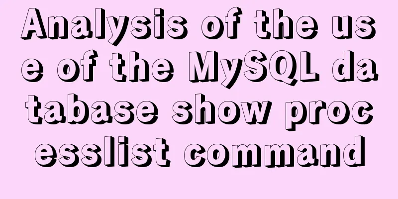Analysis of the use of the MySQL database show processlist command