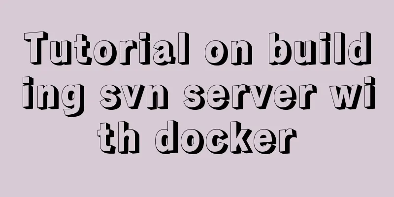 Tutorial on building svn server with docker