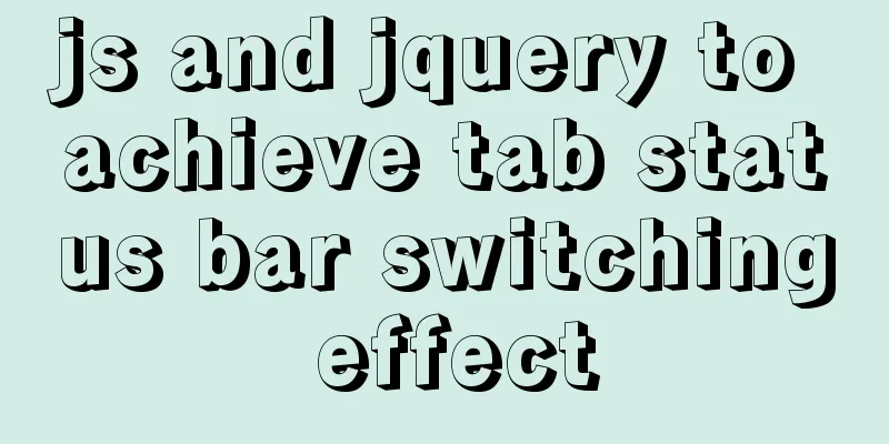 js and jquery to achieve tab status bar switching effect