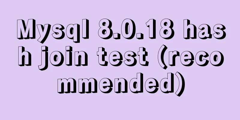 Mysql 8.0.18 hash join test (recommended)