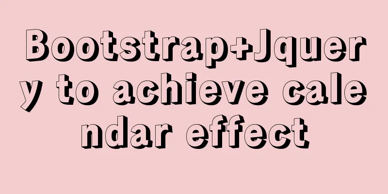 Bootstrap+Jquery to achieve calendar effect