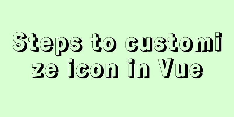 Steps to customize icon in Vue