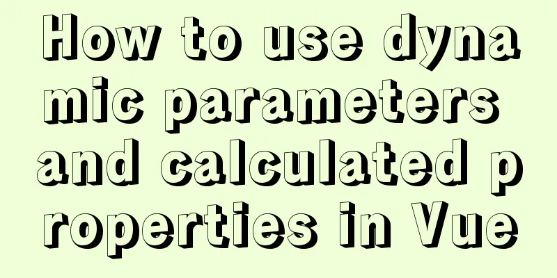 How to use dynamic parameters and calculated properties in Vue