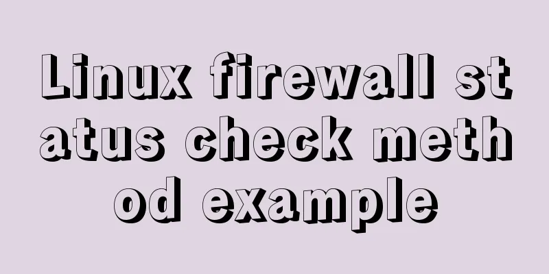 Linux firewall status check method example