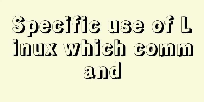 Specific use of Linux which command