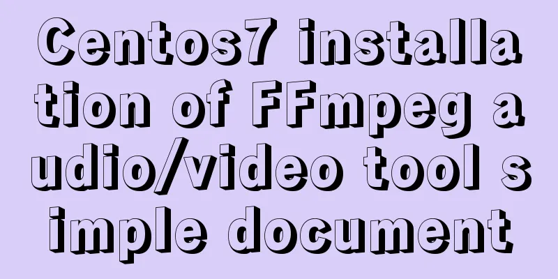 Centos7 installation of FFmpeg audio/video tool simple document