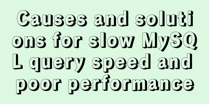 Causes and solutions for slow MySQL query speed and poor performance