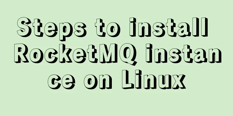 Steps to install RocketMQ instance on Linux