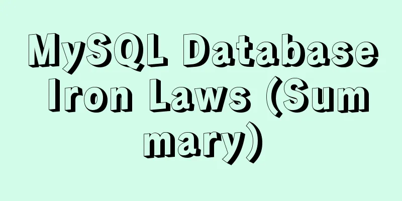 MySQL Database Iron Laws (Summary)