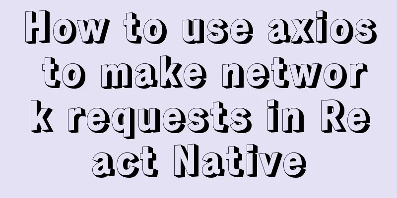 How to use axios to make network requests in React Native