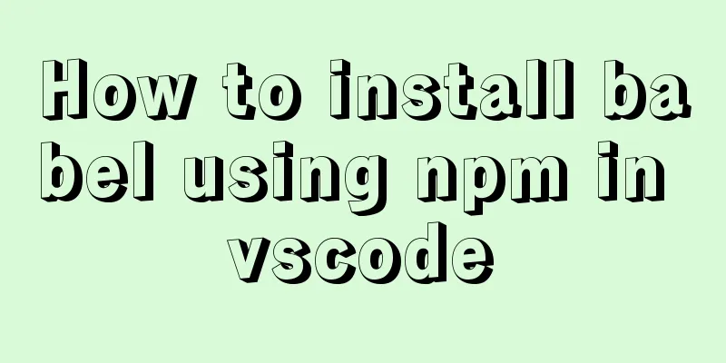 How to install babel using npm in vscode