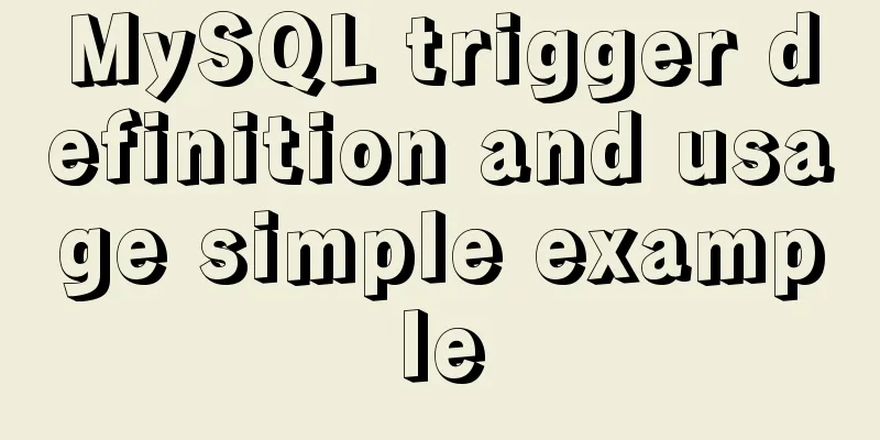 MySQL trigger definition and usage simple example