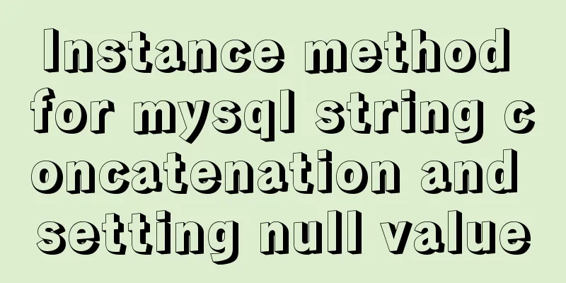 Instance method for mysql string concatenation and setting null value