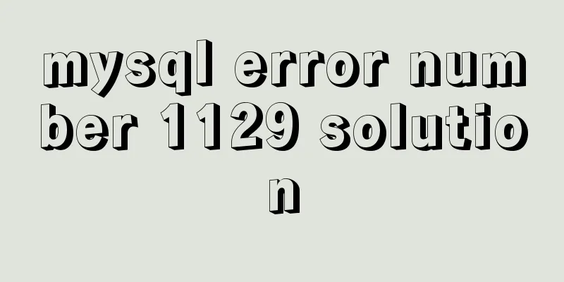 mysql error number 1129 solution