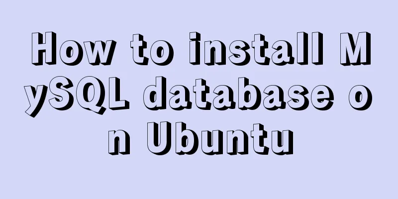 How to install MySQL database on Ubuntu