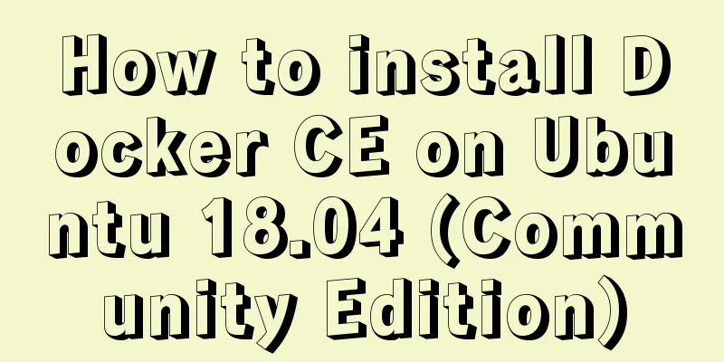 How to install Docker CE on Ubuntu 18.04 (Community Edition)
