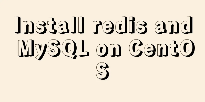 Install redis and MySQL on CentOS