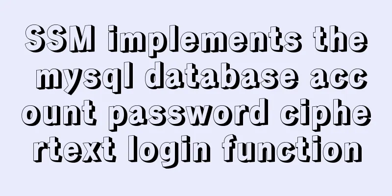 SSM implements the mysql database account password ciphertext login function